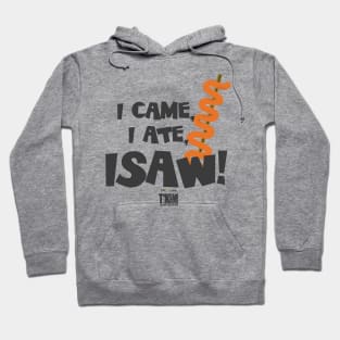 I Came I Ate ISAW! Tikim 2019 Fun Run T-Shirt Hoodie